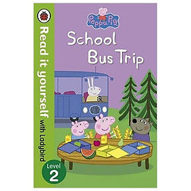 Peppa Pig: School Bus Trip - Read it yourself with Ladybird: Level 2 - Read It Yourself (Paperback)