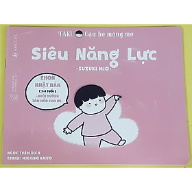 Sách Cho Bé Ehon Taku Cậu Bé Mộng Mơ - Siêu Năng Lực