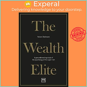 Hình ảnh Sách - The Wealth Elite : A groundbreaking study of the psychology of the su by Rainer Zitelmann (UK edition, paperback)