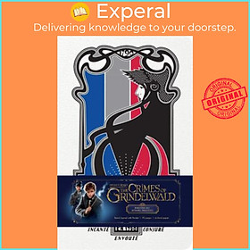 Sách - Fantastic Beasts: The Crimes of Grindelwald : Ministere des Affaires by Insight Editions (US edition, hardcover)