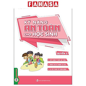 Sách - Kỹ Năng An Toàn Cho Học Sinh - Quyển 5