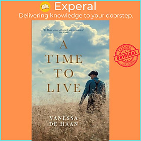 Sách - A Time to Live by Vanessa de Haan (UK edition, hardcover)