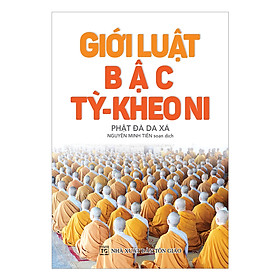 Giới Luật Bậc Tỳ - Kheo Ni