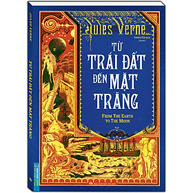 Sách Từ trái đất đến mặt trăng (bìa mềm) - Tái bản