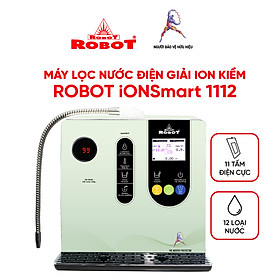 Máy Lọc Nước Điện Giải Ion Kiềm ROBOT Nóng Thông Minh IonSmart 1112