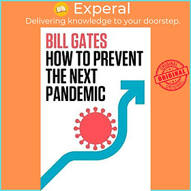 Sách - How to Prevent the Next Pandemic by Bill Gates (US edition, hardcover)