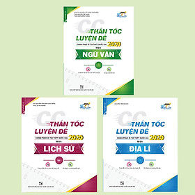 Combo CC Thần Tốc Luyện Đề 2021 Môn Ngữ Văn + Lịch sử + Địa Lí