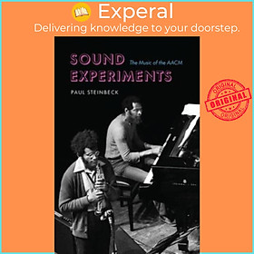 Sách - Sound Experiments - The Music of the AACM by Paul Steinbeck (UK edition, paperback)