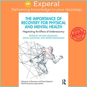 Sách - The Importance of Recovery for Physical and Mental Health - Negotiati by Michael Kellmann (UK edition, paperback)