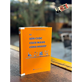 Hình ảnh (Chữ ký tác giả) VỀ BỐN CUỘC CÁCH MẠNG CÔNG NGHIỆP – Nguyễn Lân Dũng – Hanoi Books - NXB Dân Trí 