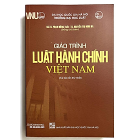 Sách Giáo Trình Luật Hành Chính Việt Nam