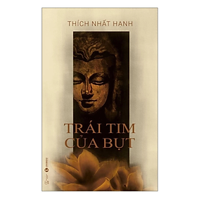 Trái tim của Bụt - Thích Nhất Hạnh - NXB Thế giới