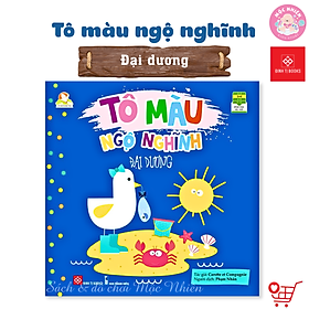 Sách Tô Màu Ngộ Nghĩnh – Đinh Tị Books (Nhiều chủ đề cho bé 3 - 6 tuổi)