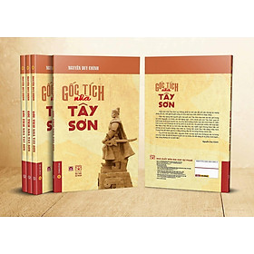 GỐC TÍCH NHÀ TÂY SƠN - TS. Nguyễn Duy Chính - NXB Đại học Sư phạm