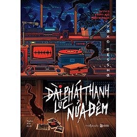 Sách Series Thần Xã Shinomiya: Đài Phát Thanh Lúc Nửa Đêm