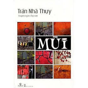 Hình ảnh Sách Mùi (Truyện Ngắn & Tạp Văn)