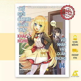 Sách - Thế Giới Otome Game Thật Khắc Nghiệt Với Nhân Vật Quần Chúng (Tập 4)