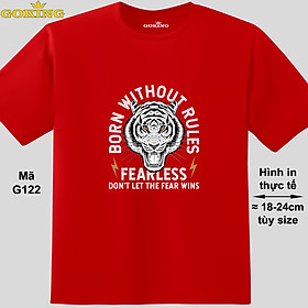 BORN WITHOUT RULES, mã G122. Áo thun in hình con Hổ siêu đẹp. Áo phông hàng hiệu GOKING, form unisex cho nam nữ, trẻ em. Quà tặng cao cấp cho gia đình, hội nhóm, doanh nghiệp
