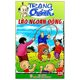 Truyện Tranh Trạng Quỷnh - Tập 329 Lão Ngoan Đồng