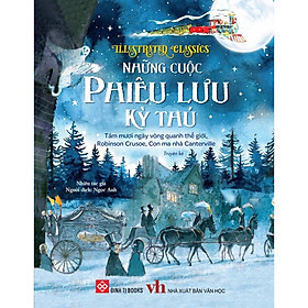 Illustrated Classics - Những Cuộc Phiêu Lưu Kỳ Thú - Đinh Tị Books - Đinh Tị
