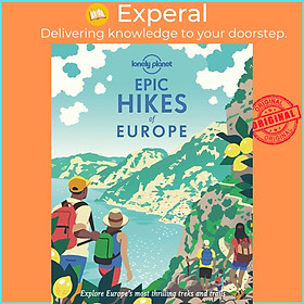 Sách - Lonely Planet Epic Hikes of Europe by Lonely Planet (UK edition, hardcover)