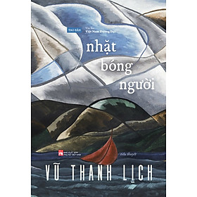 Nhặt Bóng Người - Vũ Thanh Lịch - Sách Tao Đàn