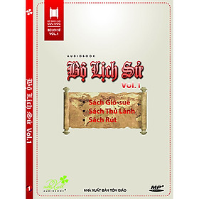 Đĩa Bộ Lịch Sử, Vol.1: Sách Giô-Suê, Sách Thủ Lãnh, Sách Rút