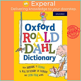 Sách - Oxford Roald Dahl Dictionary : From aardvark to zozimus, a real dictionar by Susan Rennie (UK edition, paperback)