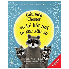 Sách Gấu Mèo Chester Và Kẻ Bắt Nạt To Xác Xấu Xa (Tái Bản)