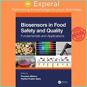 Ảnh bìa Sách - Biosensors in Food Safety and Quality - Fundamentals and Applications by Poonam Mishra (UK edition, hardcover)