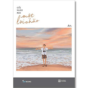 Gửi Ngày Mai Một Lời Chào