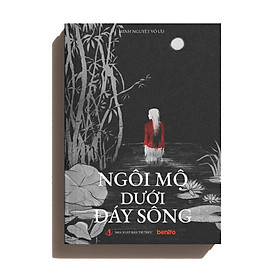 Ngôi Mộ Dưới Đáy Sông - Nhà Xuất Bản Tri Thức - Công ty TNHH Tiên Phong Books
