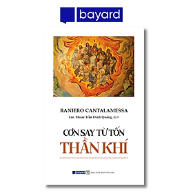 CƠN SAY TỪ TỐN THẦN KHÍ - Công ty TNHH Bayard Việt Nam