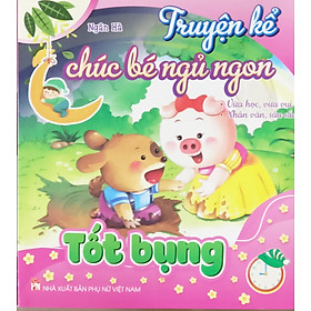 NDB - Truyện kể chúc bé ngủ ngon Tốt bụng