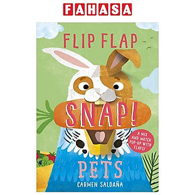 Sách ngoại văn: Flip Flap Snap - Pets - Grantham Book Services