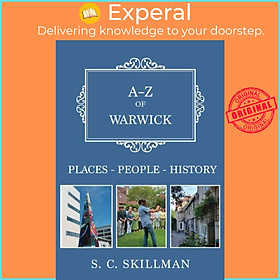 Sách - A-Z of Warwick - Places-People-History by S. C. Skillman (UK edition, paperback)