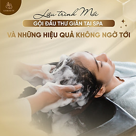 Liệu trình Gội đầu kết hợp massage cổ vai gáy thư giãn
