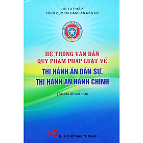 Hệ Thống Văn Bản Quy Phạm Pháp Luật Về Thi Hành Án Dân Sự, Thi Hành Án Hành Chính