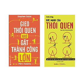 Bộ Sách Lập Thói Quen Để Thành Công ( Sức Mạnh Của Thói Quen + Gieo Thói Quen Nhỏ, Gặt Thành Công Lớn ) tặng kèm bookmark