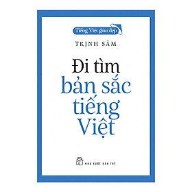 Nơi bán Đi Tìm Bản Sắc Tiếng Việt - Giá Từ -1đ