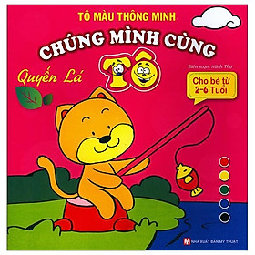 Tô Màu Thông Minnh - Chúng Mình Cùng Tô - Quyển Lá