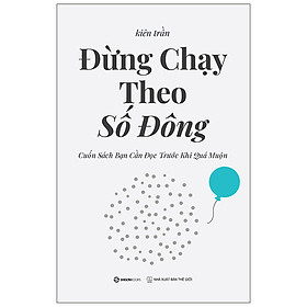 Sách Đừng Chạy Theo Số Đông