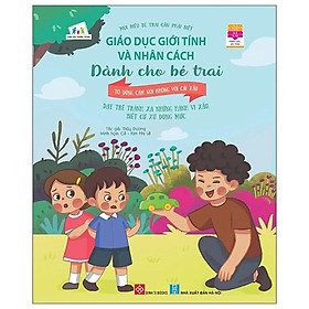 Sách Giáo Dục Giới Tính Và Nhân Cách Dành Cho Bé Trai - Tớ Dũng Cảm Nói Không Với Cái Xấu