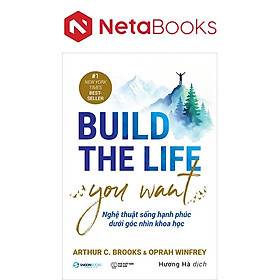 Nghệ Thuật Sống Hạnh Phúc Dưới Góc Nhìn Khoa Học