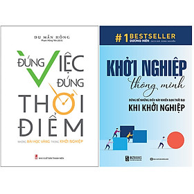 Hình ảnh Combo Khởi Nghiệp Thông Minh - Đừng Để Những Điều Này Khiến Bạn Thất Bại Khi Khởi Nghiệp+Đúng Việc Đúng Thời Điểm