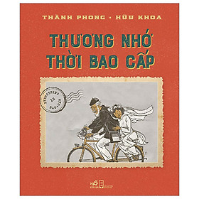 Thương Nhớ Thời Bao Cấp (Tái Bản 2023)