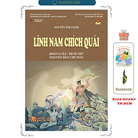 Sách Lĩnh Nam chích quái (Khảo luận - Dịch chú – Nguyên bản chữ Hán)