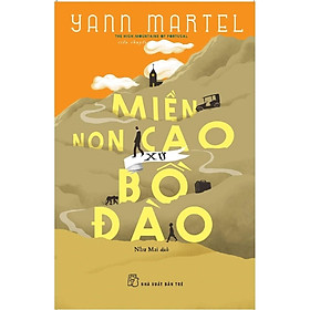 Miền Non Cao Xứ Bồ Đào - Yann Martel - Bản Quyền