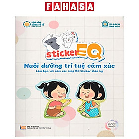 Sách - Sticker EQ - Nuôi Dưỡng Trí Tuệ Cảm Xúc - Làm Bạn Với Cảm Xúc Cùng 150 Sticker Thần Kỳ