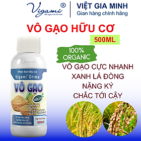 Mua Phân bón hữu cơ Vigami Orimo Vô Gạo Hữu Cơ 500ml - vô gạo cực nhanh  chắc hạt tới cậy